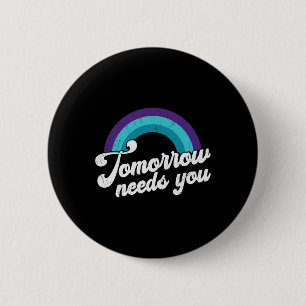 Morgen braucht dich Psychische Gesundheit Botschaf Button