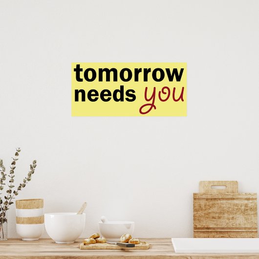 Morgen braucht du dich poster (Küche)