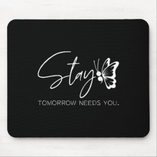 Morgen braucht man das Bewusstsein für psychische Mousepad