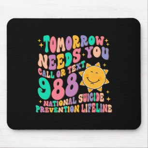 Morgen braucht man Text 988 National Suicide Mousepad