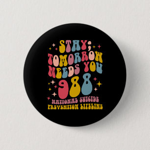 Morgen braucht Sie 988 Mental Health Awareness Button