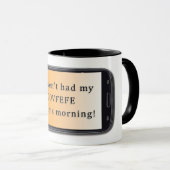 Morgen Covfefe Tasse (VorderseiteRechts)