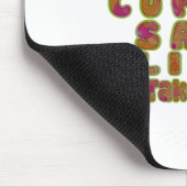 Morgen habe ich gerade gewollt, Kaffee Retten Lebe Mousepad (Ecke)