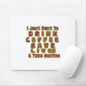 Morgen habe ich gerade gewollt, Kaffee Retten Lebe Mousepad (Mit Mouse)