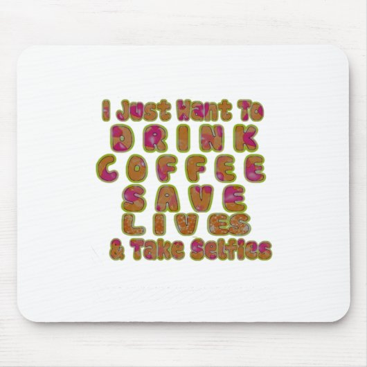 Morgen habe ich gerade gewollt, Kaffee Retten Lebe Mousepad (Vorne)