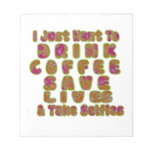 Morgen habe ich gerade gewollt, Kaffee Retten Lebe Notizblock (Vorderseite)