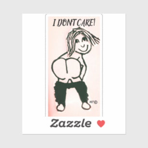 MORGEN, ICH TUE MICH NICHT UM! GIRL CUSTOM STICKER