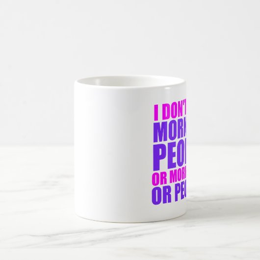 MORGEN-LEUTE (lustiges Zitat) Kaffeetasse (Mittel)