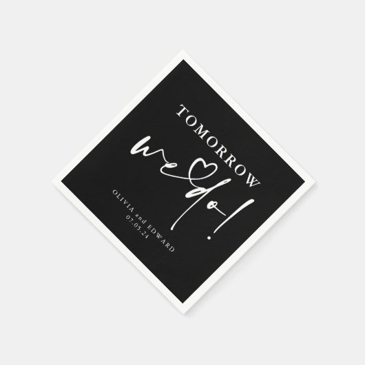 Morgen machen wir das Schwarze Hochzeitessen Probe Serviette (Ecke)