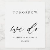 Morgen machen wir ein elegantes Probe-Dinner Weinetikett (Einzelnes Label)