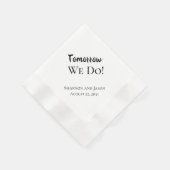 Morgen machen wir es! Probe Dinner Hochzeit Napkin Serviette (Ecke)