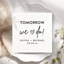 Morgen machen wir Probe-Dinner Napkins