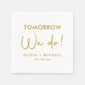 Morgen machen wir Probe-Dinner Napkins Serviette (Vorderseite)