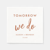 Morgen machen wir Rostabend Probe Napkins Serviette (Vorderseite)