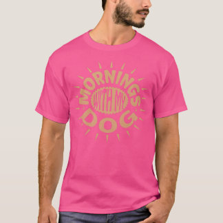 Morgen mit meinem Hund1190 T-Shirt