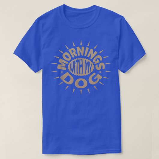 MORGEN MIT MEINEM HUND T-Shirt (Design vorne)