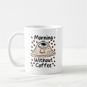 Morgen ohne Kaffee Kaffeetasse