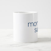 Morgen sind zum Kotzen - RIESIGE Größe Jumbo-Tasse (Vorderseite)