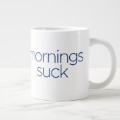 Morgen sind zum Kotzen - RIESIGE Größe Jumbo-Tasse (Rechts)