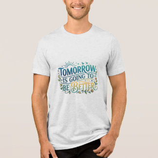 Morgen wird es besser sein Tri-Blend shirt
