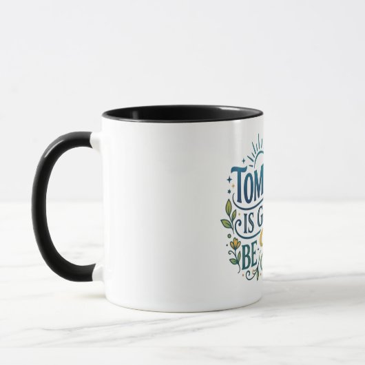 Morgen wird es besser werden tasse (Links)