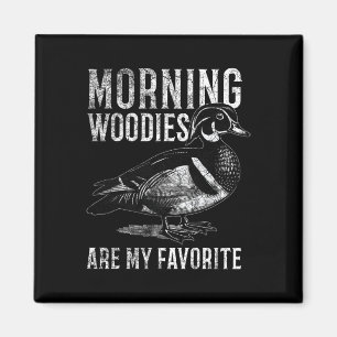 Morgenlatten sind meine Lieblingslustigen Jagdsprü Magnet