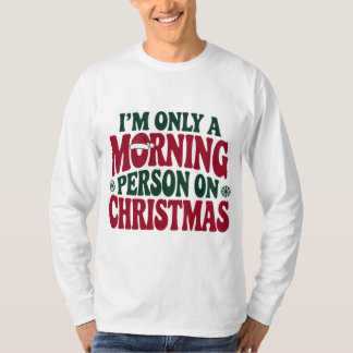 Morgenmensch Weihnachten 2025 Lustiger T-Shirt