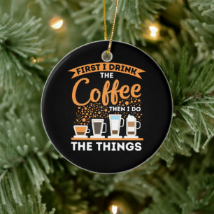 Morgenmotivation Boost - Mantra für Kaffeeliebhabe Keramik Ornament