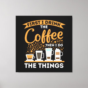 Morgenmotivation Boost - Mantra für Kaffeeliebhabe Leinwanddruck