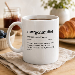 Morgenmuffel Definition Lustiges Deutsches Wort Mo Kaffeetasse