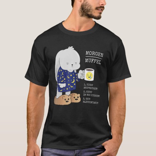 Morgenmuffel Rabbit Kaffee Müde Spätschläfer Pyja T-Shirt (Vorderseite)