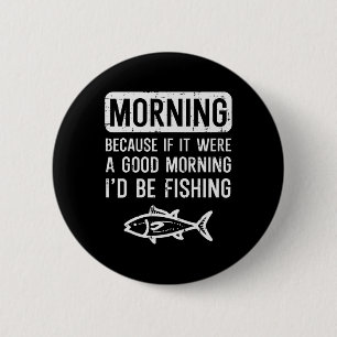 Morgens, denn wenn gut ich fliegen will, Leute, di Button