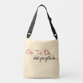 Morgens gehen, zu tun, was Sie got, um Tragetaschen Mit Langen Trägern (Vorderseite)