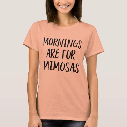 Morgens gibt es ein lustiges Mimosas Drink Wochene T-Shirt (Vorderseite)