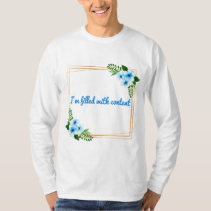 Morgens positive Befürchtungen T-Shirt