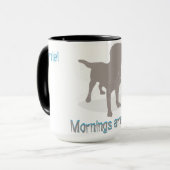 "Morgens sind Ruff!" mit Hund anpassbar Tasse (Vorderseite Links)