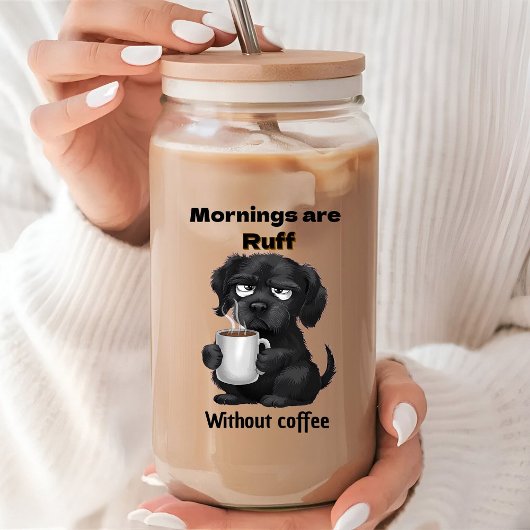 Morgens sind Ruff ohne Kaffee Haustier Hund & Kaff Dosenglas