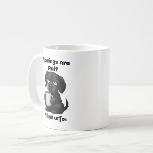 Morgens sind Ruff ohne Kaffee Haustier Hund & Kaff Kaffeetasse (Vorderseite Links)