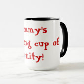 Morgenschale der Mama Vernunft! Tasse (VorderseiteRechts)