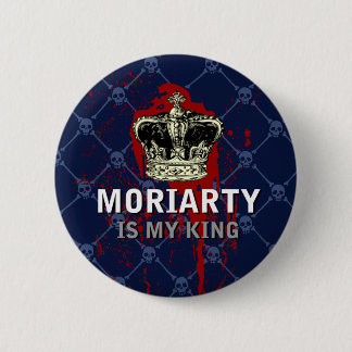 Moriarty ist mein König Button