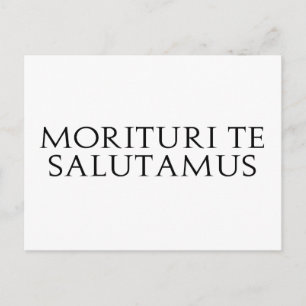 Morituri Te Salutamus Postkarte