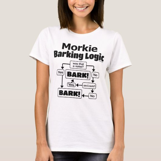 Morkie Barking Logic T-Shirt (Vorderseite)