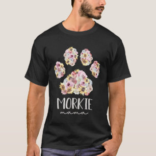 Morkie Mama Floral Paw Dog Mama T-Shirt