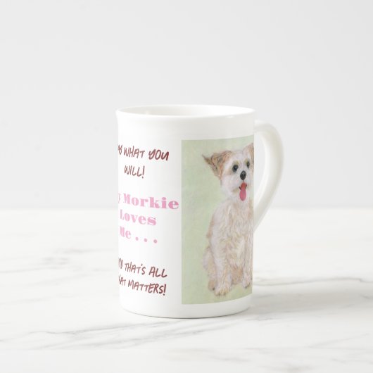 Morkie sagt, was Sie China Tasse (Vorderseite Rechts)
