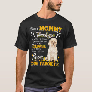 Morkie Sehr geehrte Mommy Vielen Dank, dass Sie me T-Shirt