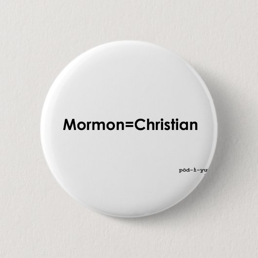 Mormon=Christian Button (Vorderseite)