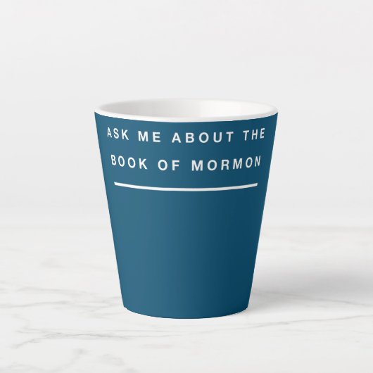Mormon Fragte mir über das Buch Mormon Design Milchtasse (Vorderseite)