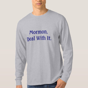 Mormone. Abkommen mit ihm T-Shirt