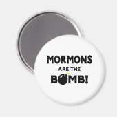 Mormonen sind die Bombe! Magnet (Vorderseite/Rückseite)