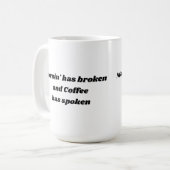Mornin hat gebrochen und Kaffee hat Tasse (Vorderseite Links)